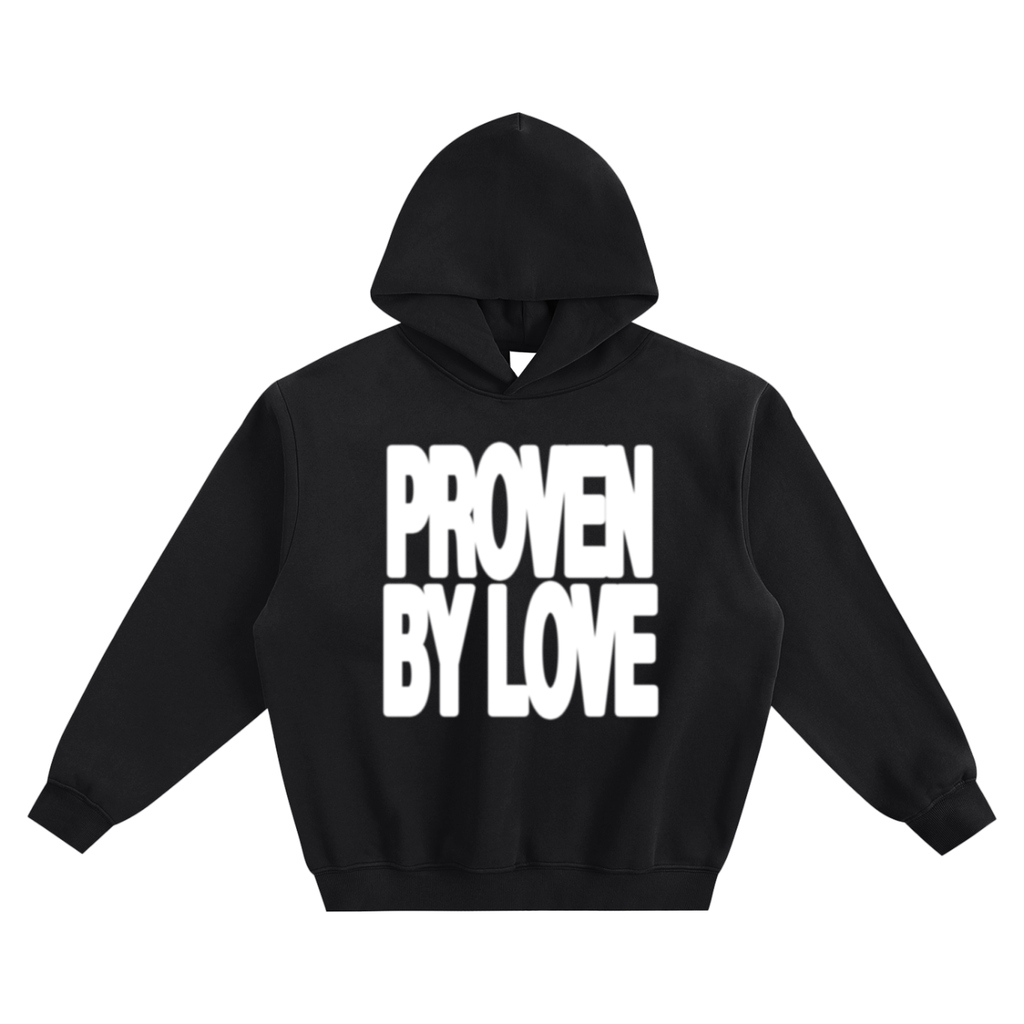 PROVEN HOODIE